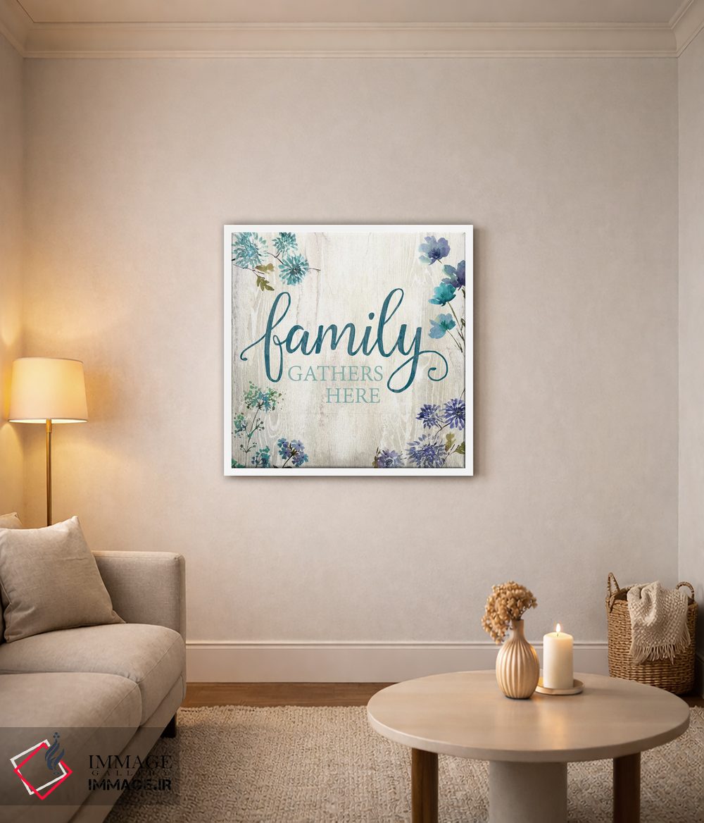 تابلو دکوراتیو خانواده اینجا جمع می شود اثر کنراد ناتسن - D1W