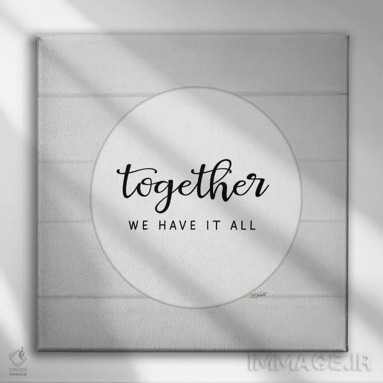 تابلو مدرن با هم همه چیز داریم اثر کارن تریبت - نمای روبهرو روی دیوار