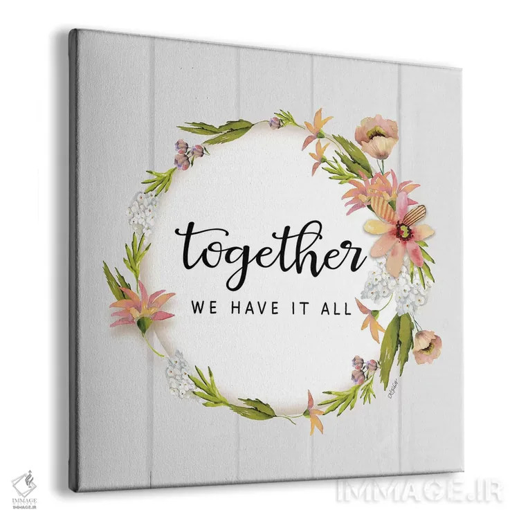 تابلو مدرن با هم همه چیز داریم اثر کارن تریبت - نمای پرسپکتیو محصول