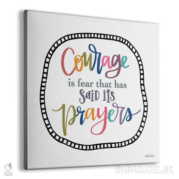 تابلو دکوراتیو شجاعت همان ترس است اثر لیزا لارسون - نمای پرسپکتیو محصول