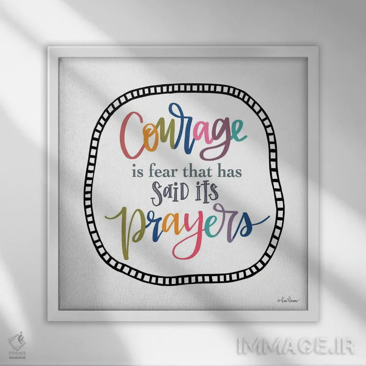 تابلو دکوراتیو شجاعت همان ترس است اثر لیزا لارسون - نمای قابدار سفید