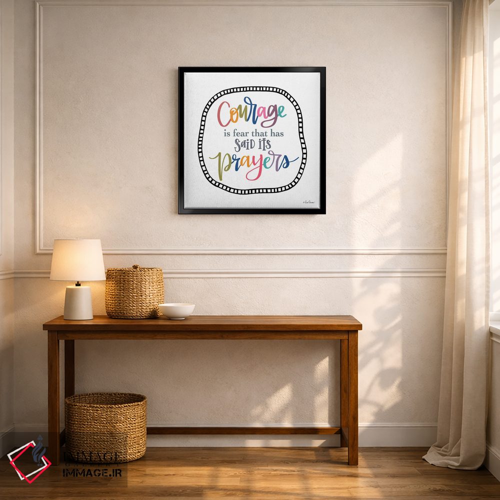 تابلو دکوراتیو شجاعت همان ترس است اثر لیزا لارسون - D6B