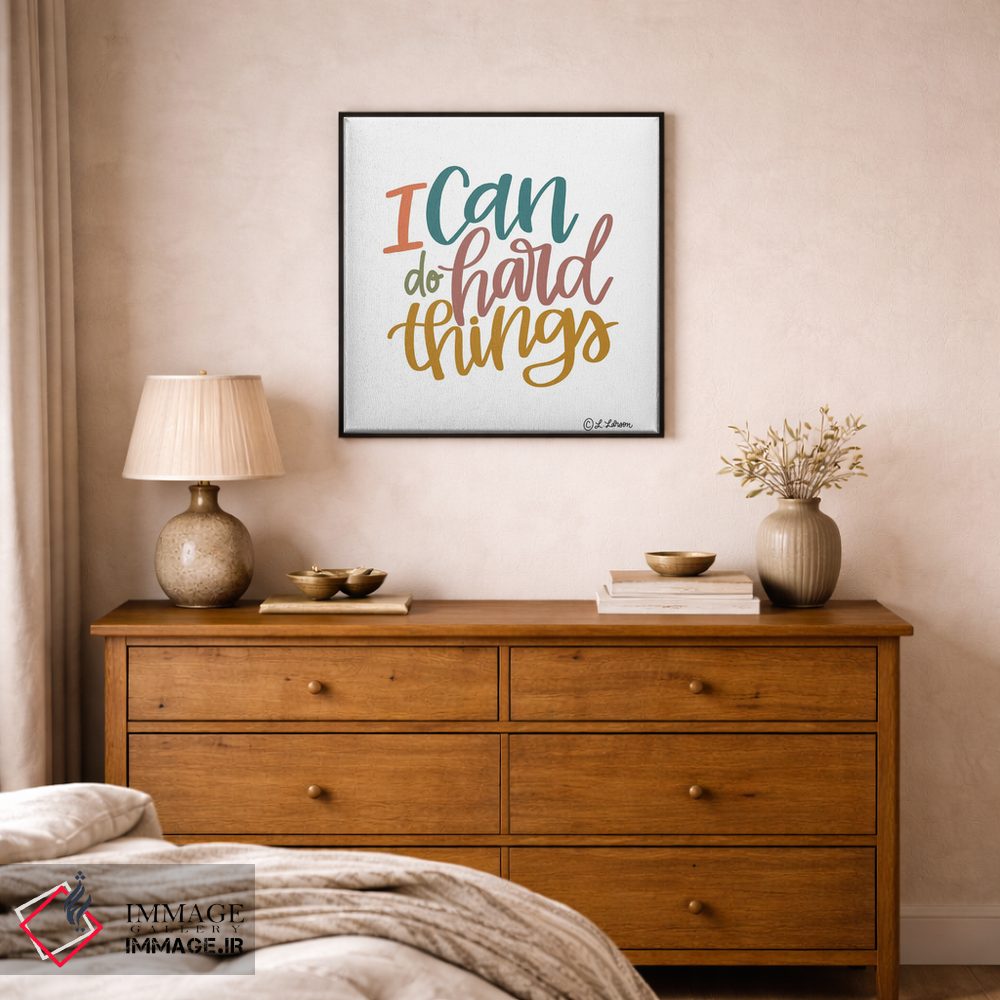تابلو دکوراتیو من می توانم کارهای سخت را انجام دهم اثر لیزا لارسون - D1B