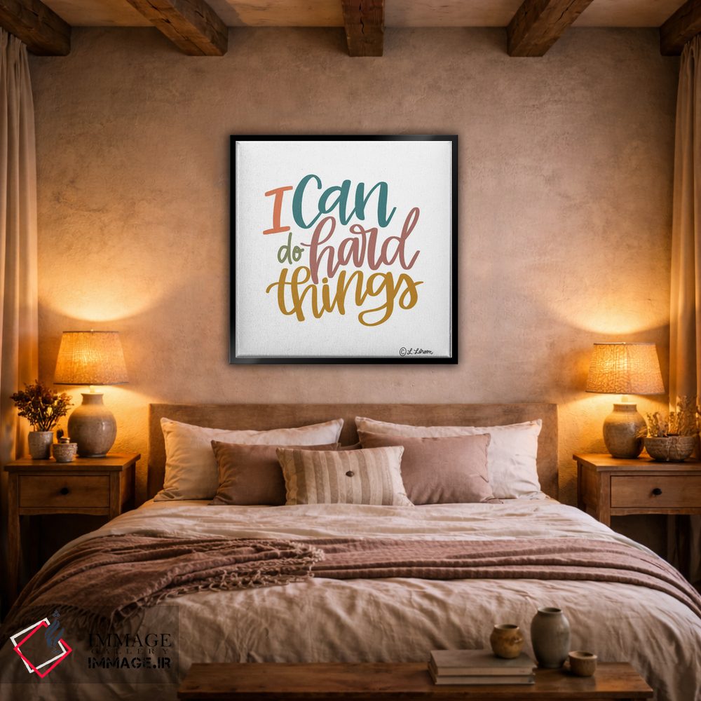 تابلو دکوراتیو من می توانم کارهای سخت را انجام دهم اثر لیزا لارسون - D3B