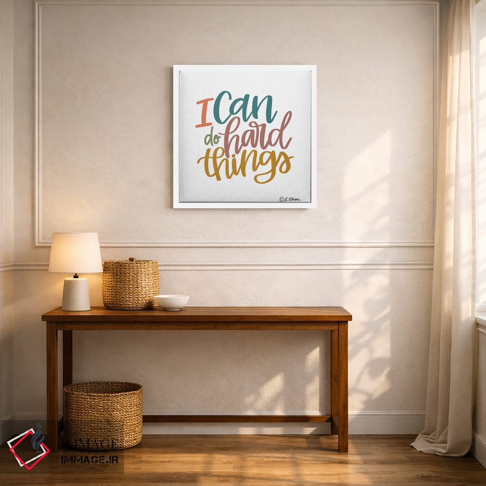 تابلو دکوراتیو من می توانم کارهای سخت را انجام دهم اثر لیزا لارسون - D6W