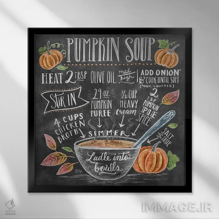 تابلو دکوراتیو دستور تهیه سوپ کدو حلوایی اثر لیلی و ول - نمای قابدار مشکی