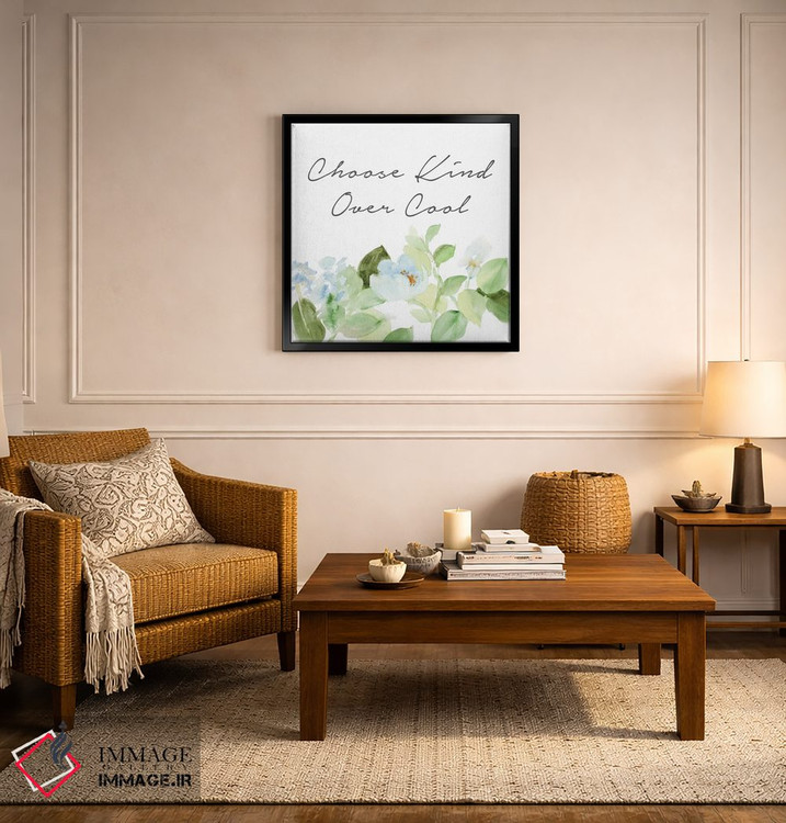 تابلو دکوراتیو "مهربانی را بر جذابیت انتخاب کن" اثر لینی لورث - D5B