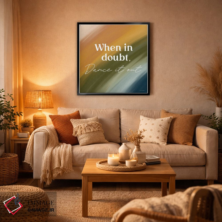 تابلو دکوراتیو Dance It Out,هر وقت شک داشتی، برقص! اثر لیدی لوئیز دیزاینز - D6B