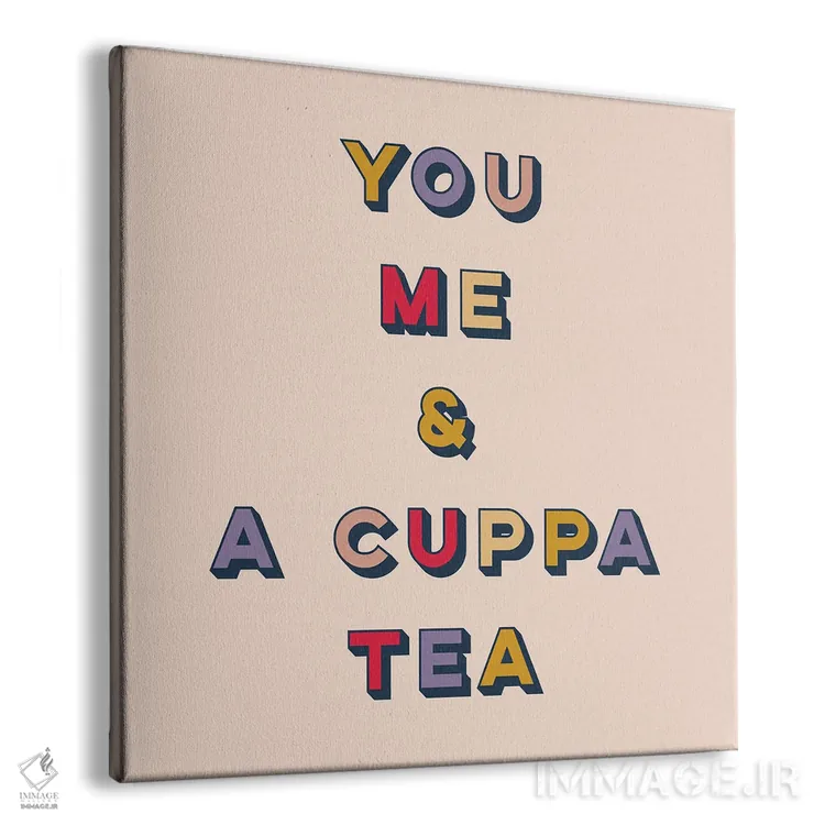 تابلو مدرن Me And A Cuppa Tea,تو، من و یک فنجان چای اثر لوسی میشل - نمای پرسپکتیو محصول