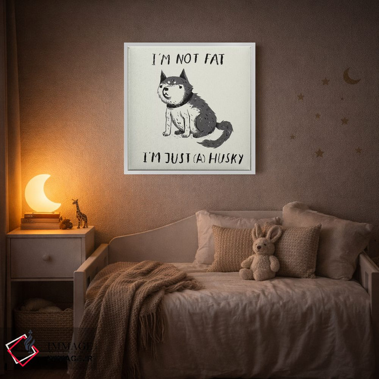 تابلو دکوراتیو چاق نیستم، فقط هاسکی ام اثر لوئیس روسکوش - D2W