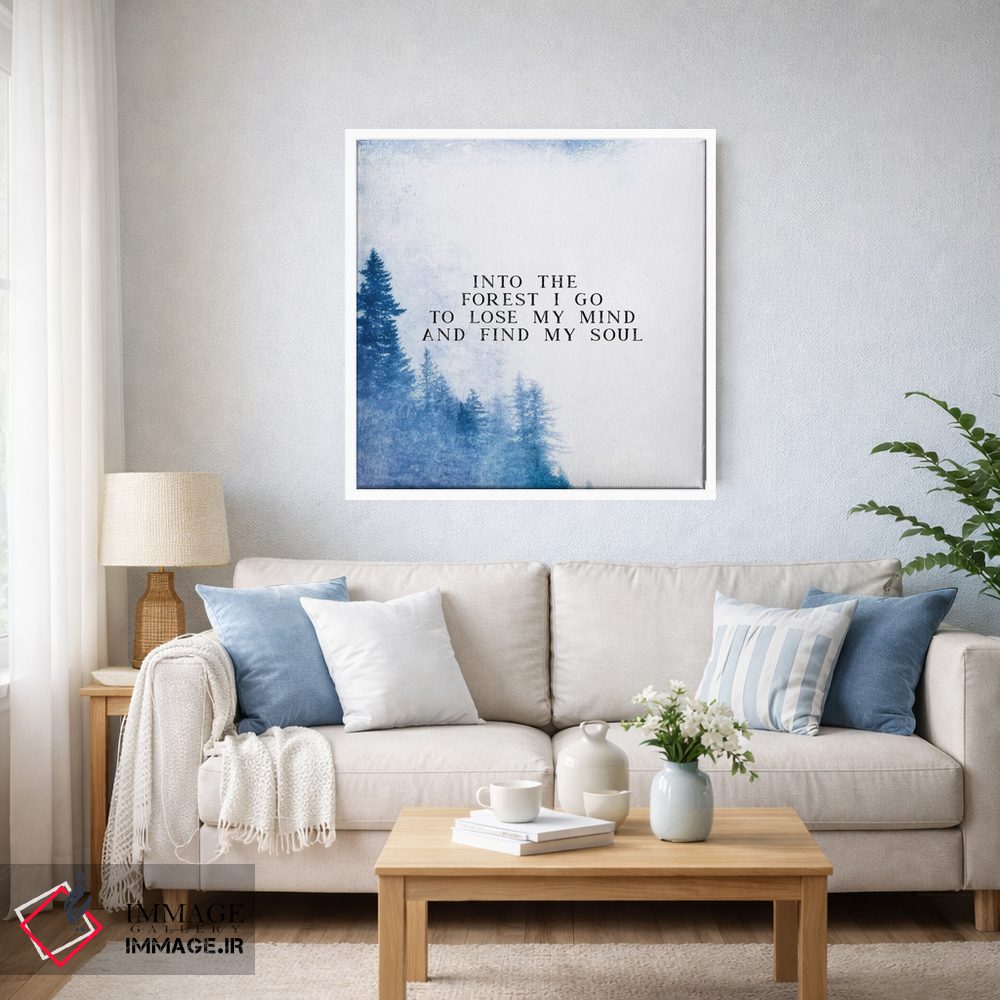 تابلو دکوراتیو به دل جنگل می روم تا ذهنم را گم کنم و روحم را بیابم اثر نیچر مجیک - D4W