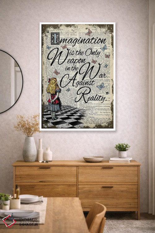 تابلو دکوراتیو آلیس در سرزمین عجایب "تخیل تنها سلاح است" اثر این د فریم شاپ - D1W