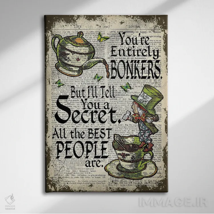 تابلو دکوراتیو آلیس در سرزمین عجایب "کلاه دوز دیوانه / دیوانه" اثر این د فریم شاپ - نمای روبهرو روی دیوار