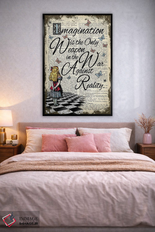 تابلو دکوراتیو آلیس در سرزمین عجایب "تخیل تنها سلاح است" اثر این د فریم شاپ - D3B
