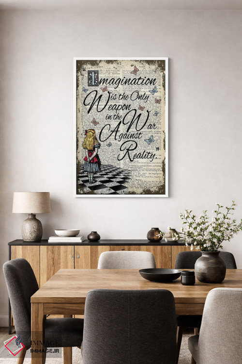 تابلو دکوراتیو آلیس در سرزمین عجایب "تخیل تنها سلاح است" اثر این د فریم شاپ - D4W