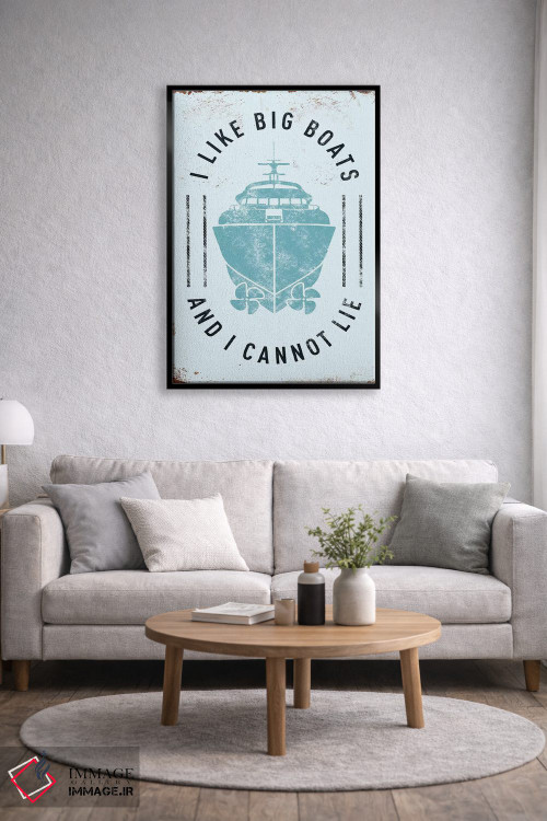 تابلو دکوراتیو من کشتی های بزرگ را دوست دارم اثر جی جی براندو - D4B