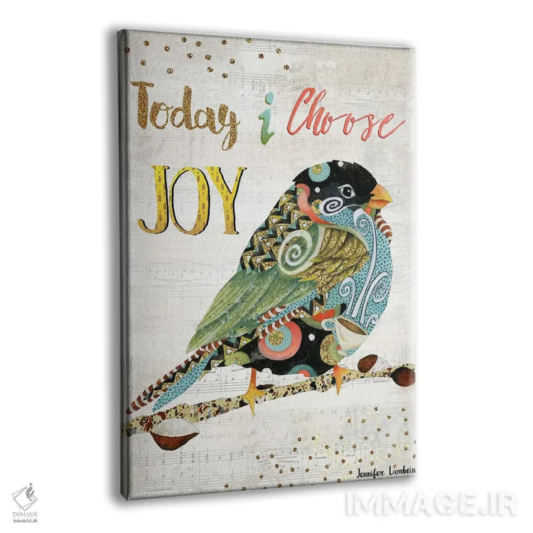 تابلو دکوراتیو امروز پرنده شادی را انتخاب می کنم اثر جنیفر لمباین - نمای پرسپکتیو محصول