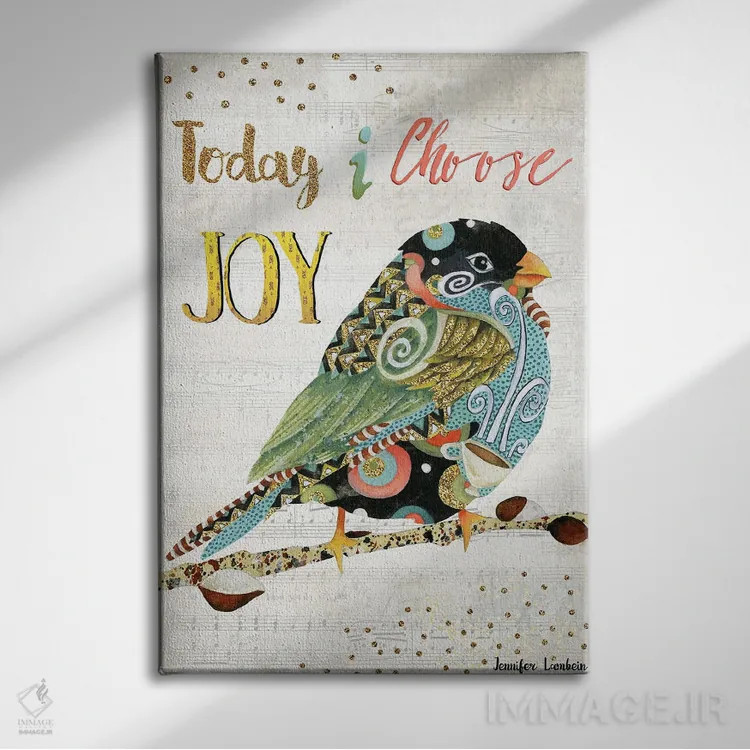تابلو دکوراتیو امروز پرنده شادی را انتخاب می کنم اثر جنیفر لمباین - نمای روبهرو روی دیوار