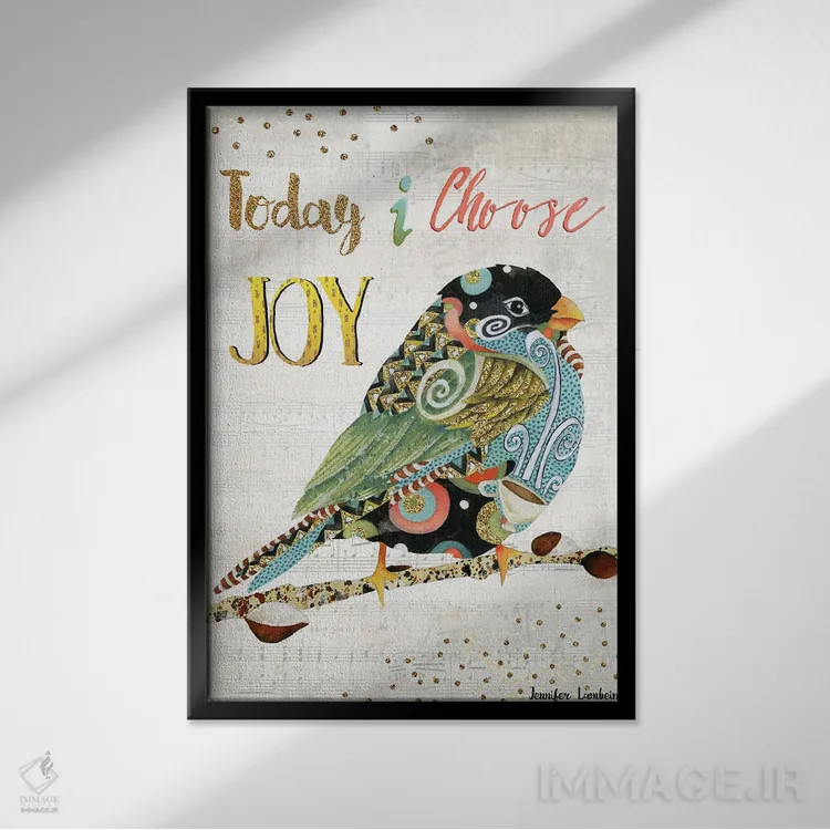 تابلو دکوراتیو امروز پرنده شادی را انتخاب می کنم اثر جنیفر لمباین - نمای قابدار مشکی