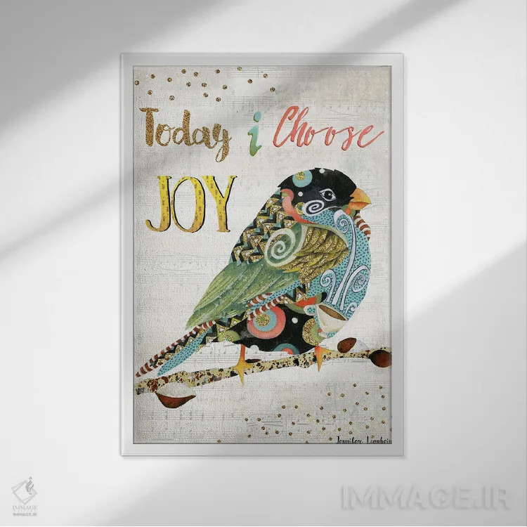 تابلو دکوراتیو امروز پرنده شادی را انتخاب می کنم اثر جنیفر لمباین - نمای قابدار سفید