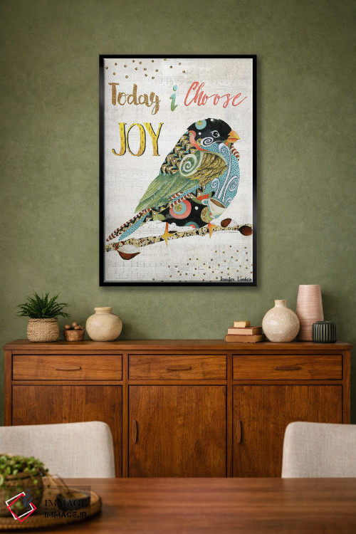 تابلو دکوراتیو امروز پرنده شادی را انتخاب می کنم اثر جنیفر لمباین - D1B