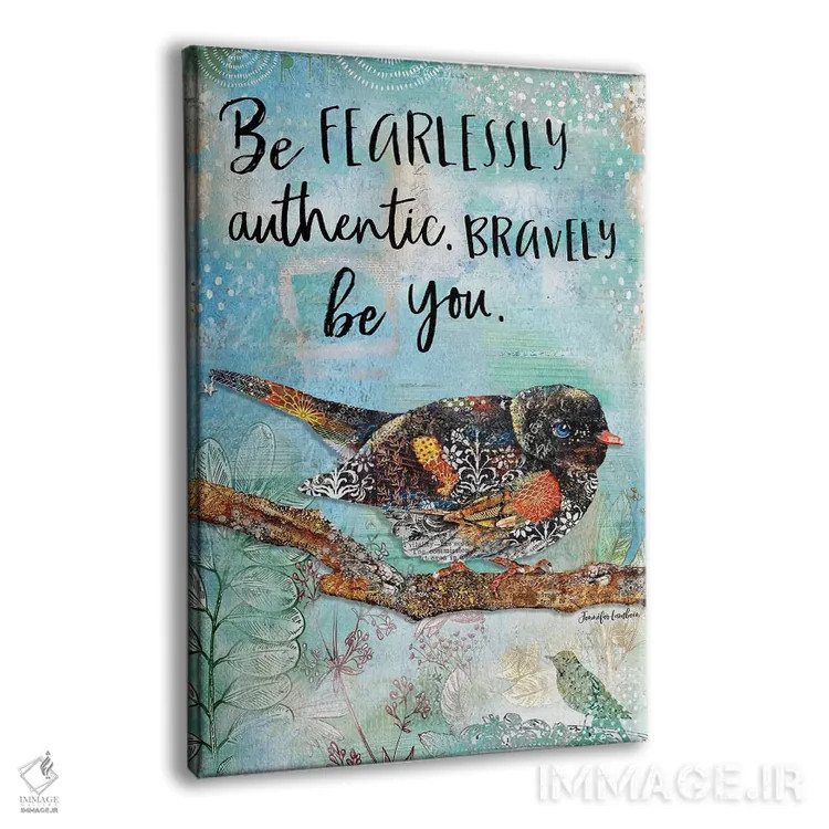 تابلو دکوراتیو بی واهمه خود واقعی ات باش اثر جنیفر لمباین - نمای پرسپکتیو محصول