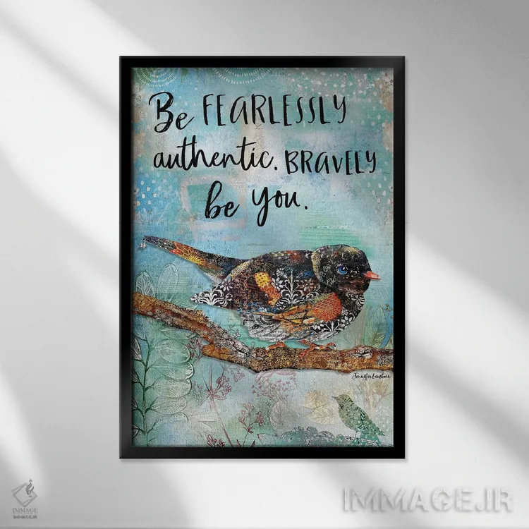 تابلو دکوراتیو بی واهمه خود واقعی ات باش اثر جنیفر لمباین - نمای قابدار مشکی