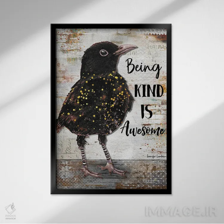 تابلو دکوراتیو مهربان بودن فوق العاده است اثر جنیفر لمباین - نمای قابدار مشکی