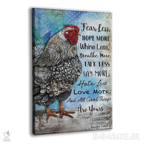 تابلو دکوراتیو کمتر بترس و بیشتر امید داشته باش مرغ اثر جنیفر لمباین - نمای پرسپکتیو محصول