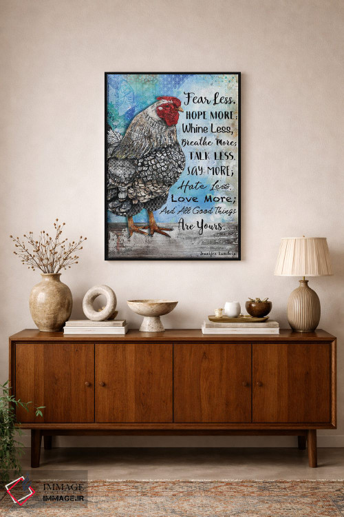 تابلو دکوراتیو کمتر بترس و بیشتر امید داشته باش مرغ اثر جنیفر لمباین - D1B