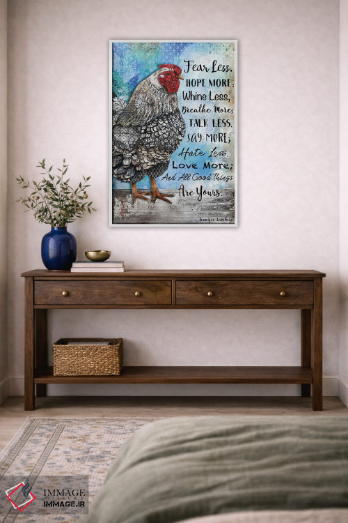 تابلو دکوراتیو کمتر بترس و بیشتر امید داشته باش مرغ اثر جنیفر لمباین - D3W
