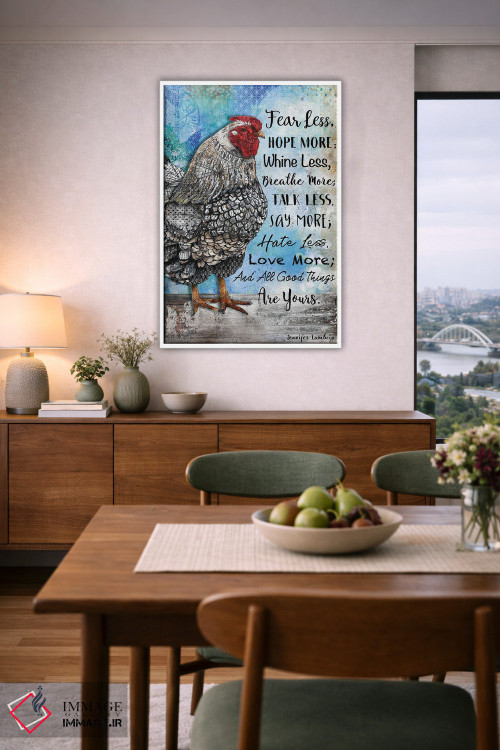 تابلو دکوراتیو کمتر بترس و بیشتر امید داشته باش مرغ اثر جنیفر لمباین - D6W