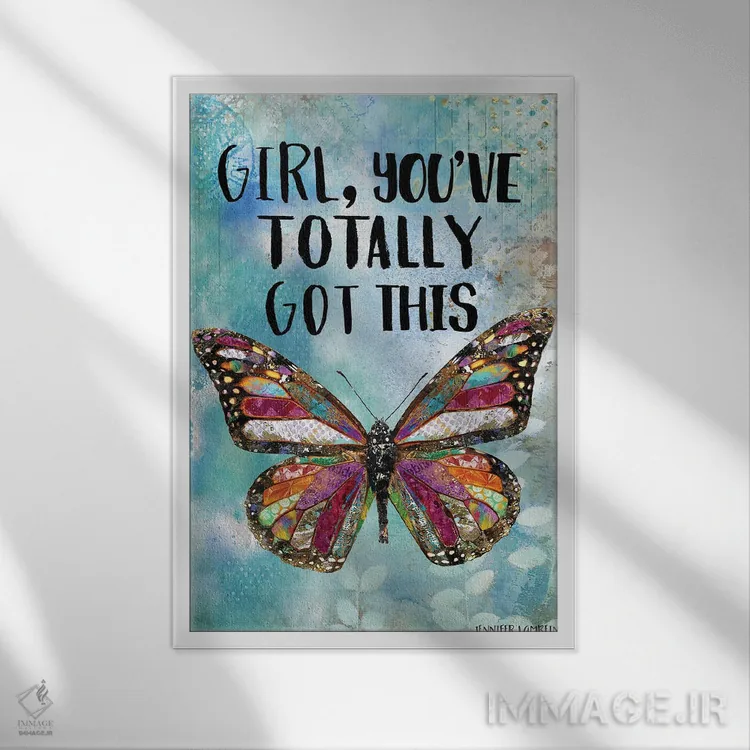 تابلو دکوراتیو You've Totally Got This,دختر، تو کاملا از پسش برمی آیی اثر جنیفر لمباین - نمای قابدار سفید