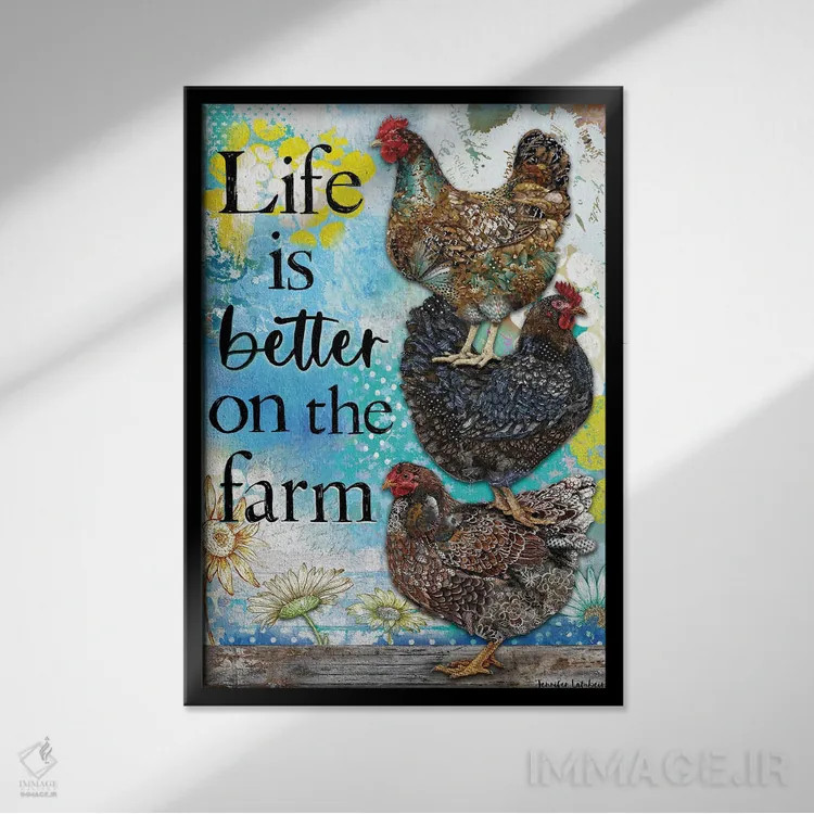 تابلو دکوراتیو زندگی در مزرعه بهتر است اثر جنیفر لمباین - نمای قابدار مشکی