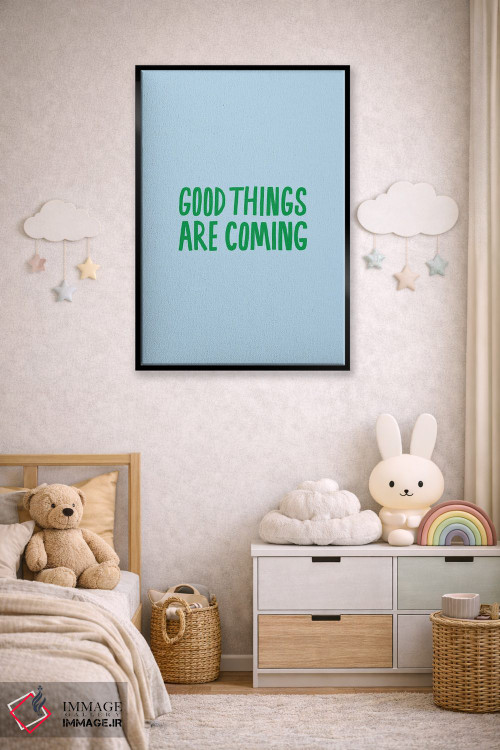 تابلو دکوراتیو اتفاقات خوب در راه است اثر جولیا والک - D5B