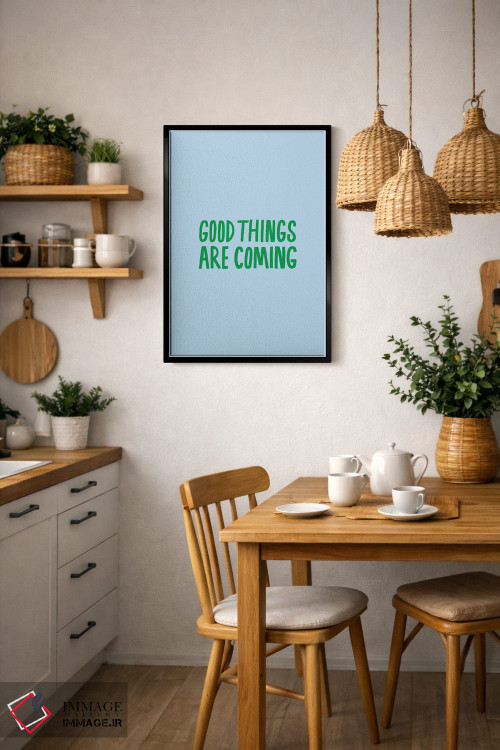 تابلو دکوراتیو اتفاقات خوب در راه است اثر جولیا والک - D6B