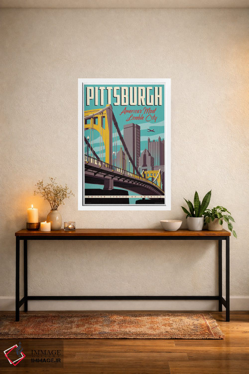 تابلو دکوراتیو پوستر پیتزبورگ؛ قابل زیست ترین شهر اثر جیم زانیسر - D2W
