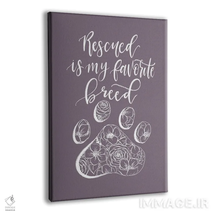تابلو دکوراتیو "نجات یافته" نژاد مورد علاقه من است اثر کیتی برایانت - نمای پرسپکتیو محصول