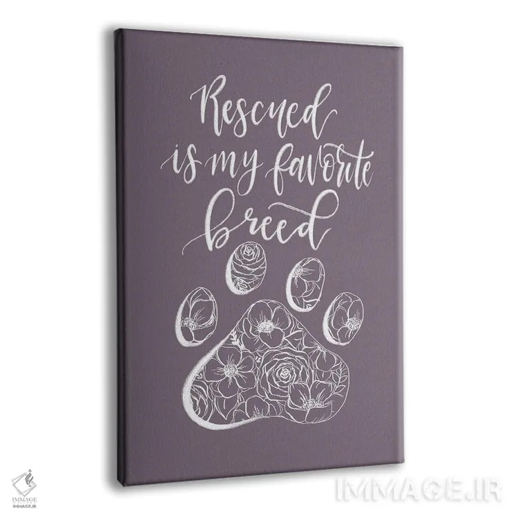 تابلو دکوراتیو "نجات یافته" نژاد مورد علاقه من است اثر کیتی برایانت - نمای پرسپکتیو محصول