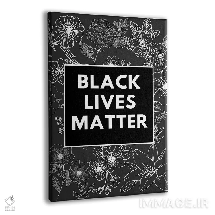 تابلو دکوراتیو زندگی سیاه پوستان مهم است اثر خارین هینز - نمای پرسپکتیو محصول