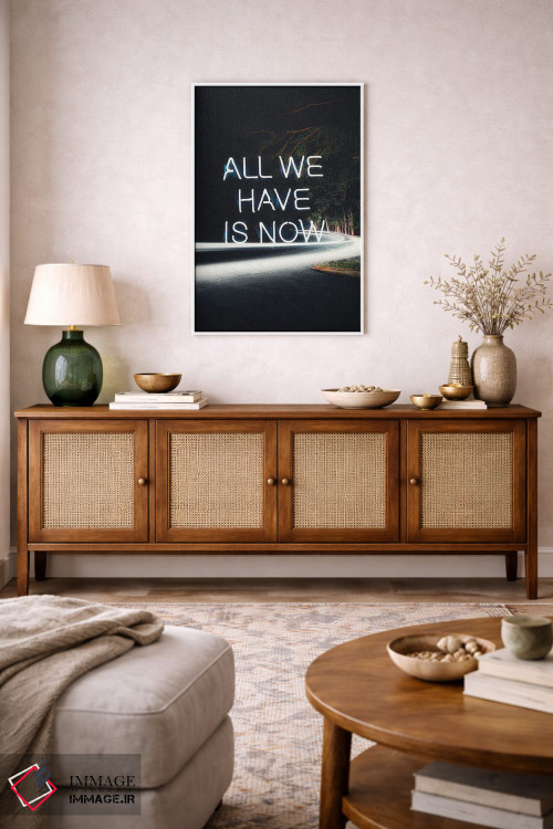 تابلو دکوراتیو تمام چیزی که داریم همین حالاست اثر کیکی سی لندن - D1W
