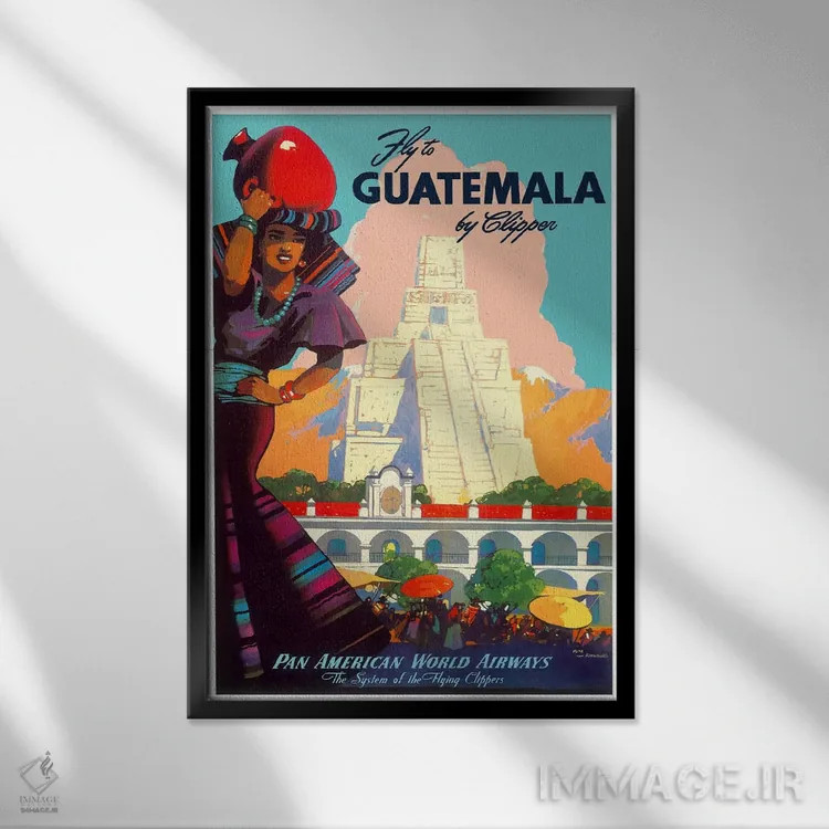 تابلو دکوراتیو پرواز به گواتمالا با کلیپر - نمای قابدار مشکی
