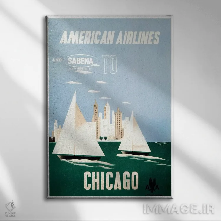 تابلو دکوراتیو هواپیمایی آمریکن و سابنا به مقصد شیکاگو - نمای روبهرو روی دیوار