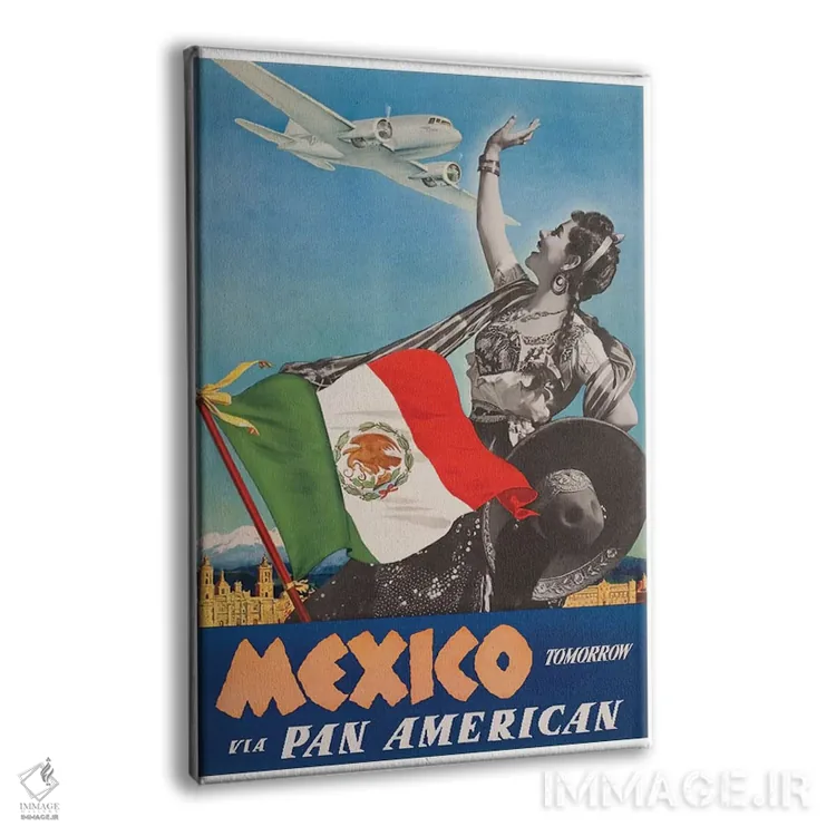 تابلو دکوراتیو مکزیک فردا با پان امریکن - نمای پرسپکتیو محصول
