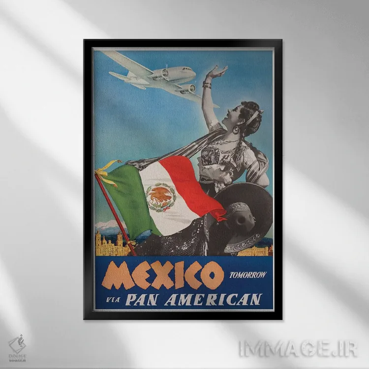 تابلو دکوراتیو مکزیک فردا با پان امریکن - نمای قابدار مشکی