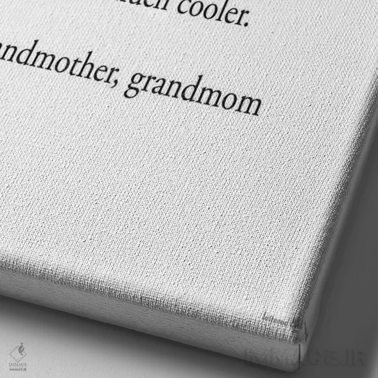 تابلو دکوراتیو تعریف مادربزرگ اثر لترد اند لایند - نمای نزدیک بافت بوم