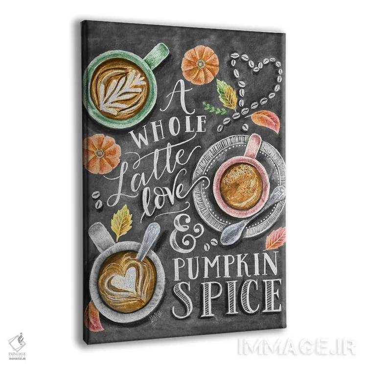 تابلو دکوراتیو کلی عشق و لاته ادویه کدوحلوایی اثر لیلی و ول - نمای پرسپکتیو محصول