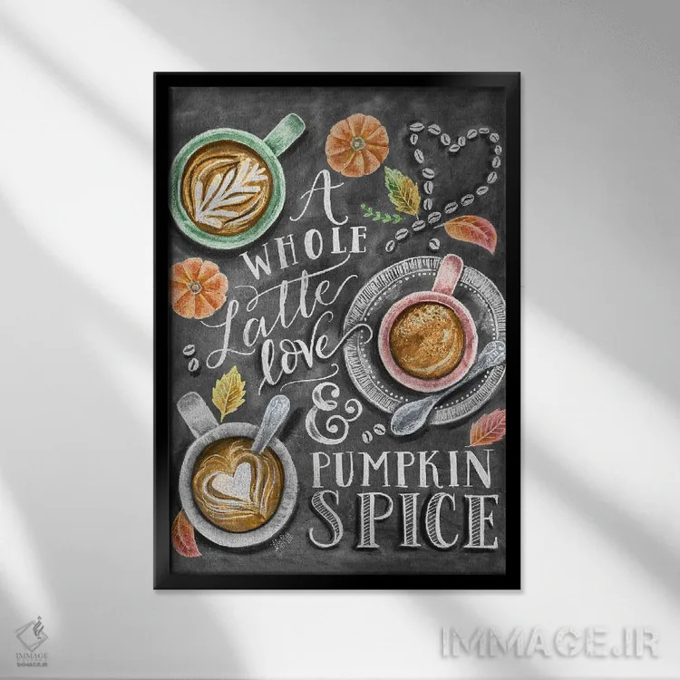 تابلو دکوراتیو کلی عشق و لاته ادویه کدوحلوایی اثر لیلی و ول - نمای قابدار مشکی