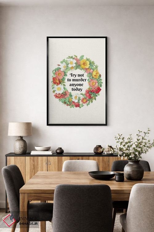 تابلو دکوراتیو "امروز سعی کن کسی را نکشی" اثر یوناس لوس - D4B