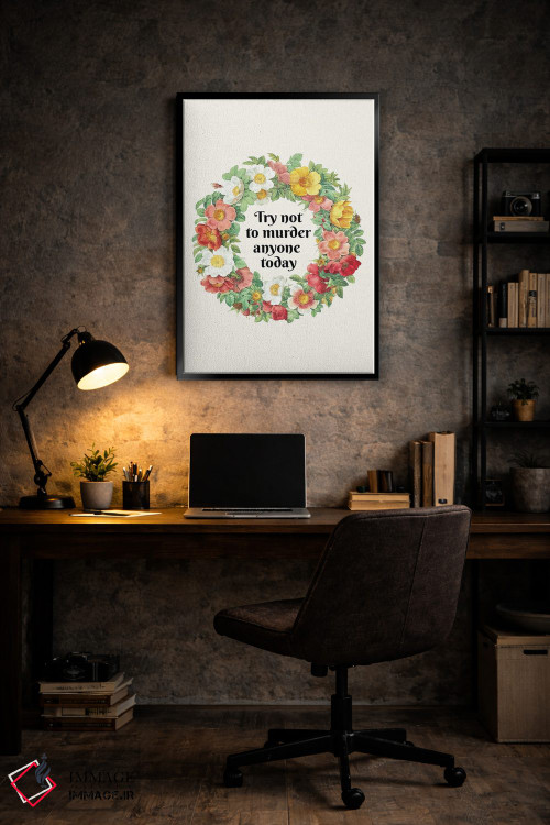 تابلو دکوراتیو "امروز سعی کن کسی را نکشی" اثر یوناس لوس - D6B